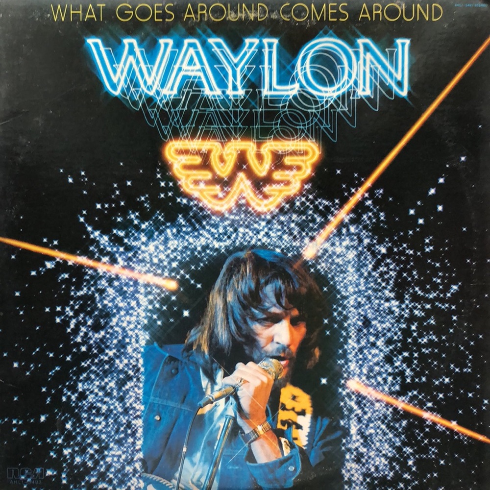 Waylon Jennings What Goes Around Comes Around Vinyl Lp '79
